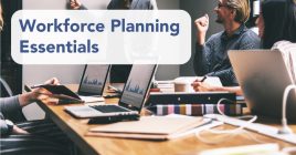 Workforce Planning Essentials